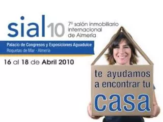 7ª edición del Salón Inmobiliario de Almería SIAL-2010