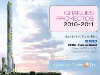 Grandes Proyectos 2010 - 2011